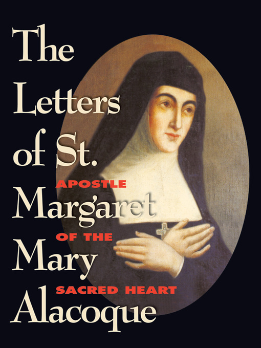 Title details for The Letters of St. Margaret Mary Alacoque by Margaret Mary Alacoque - Available